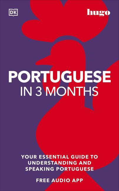 Carte Portuguese in 3 Months with Free Audio App: Your Essential Guide to Understanding and Speaking Portuguese 
