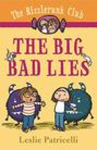 Könyv The Rizzlerunk Club: The Big Bad Lies Leslie Patricelli