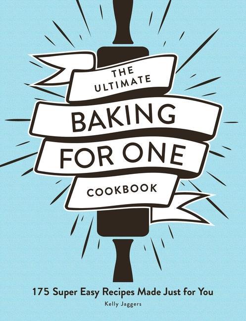 Книга Ultimate Baking for One Cookbook 