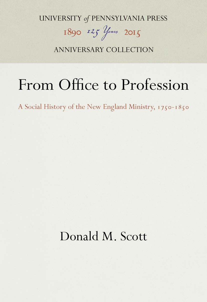 Carte From Office to Profession: A Social History of the New England Ministry, 175-185 