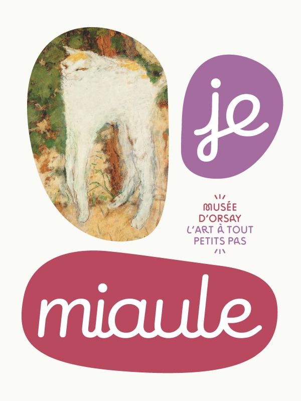 Knjiga JE MIAULE / COLLECTION :  L'ART À TOUT PETITS PAS collegium