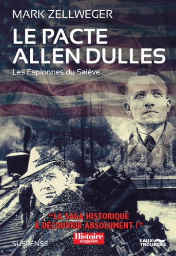 Knjiga Le Pacte Allen Dulles Mark ZELLWEGER