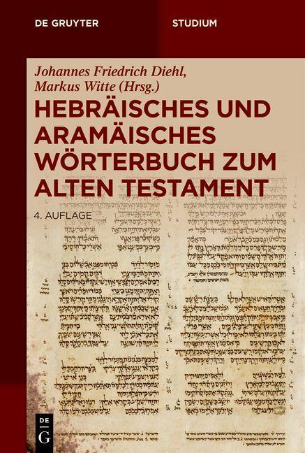 Könyv Hebraisches Und Aramaisches Woerterbuch Zum Alten Testament Markus Witte