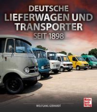 Könyv Deutsche Lieferwagen und Transporter 