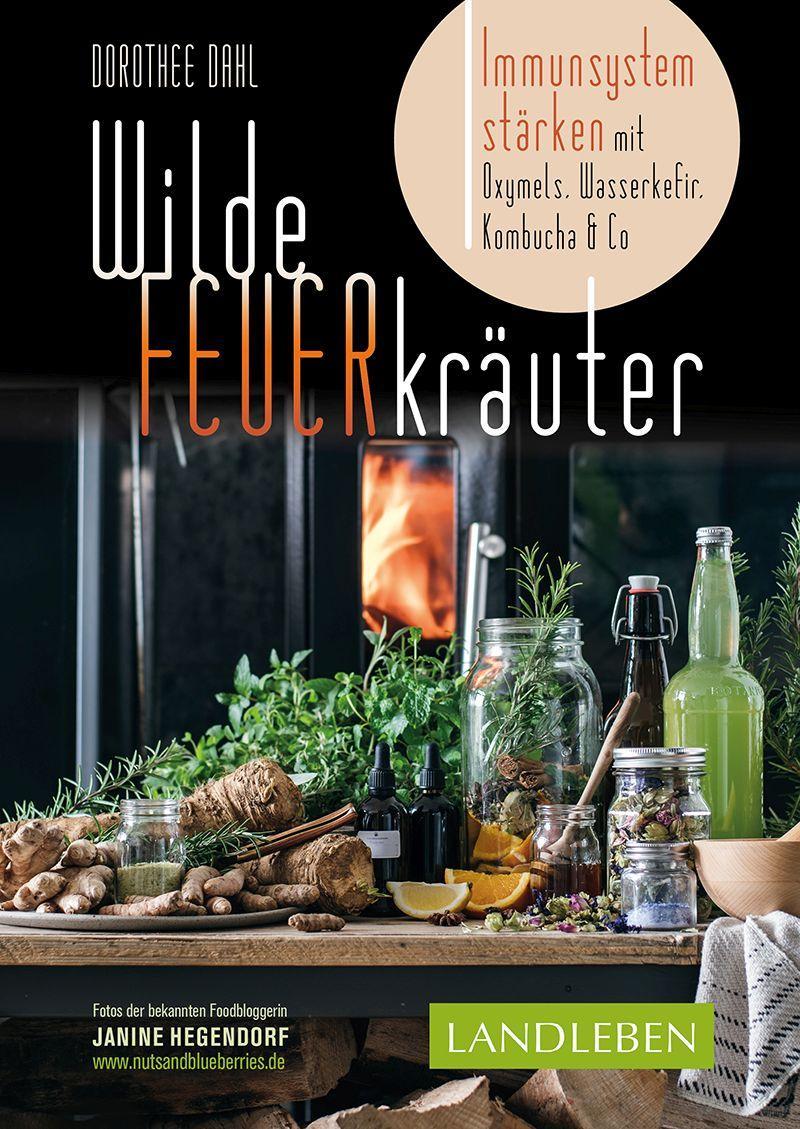 Knjiga Wilde Feuerkräuter Janine Hegendorf