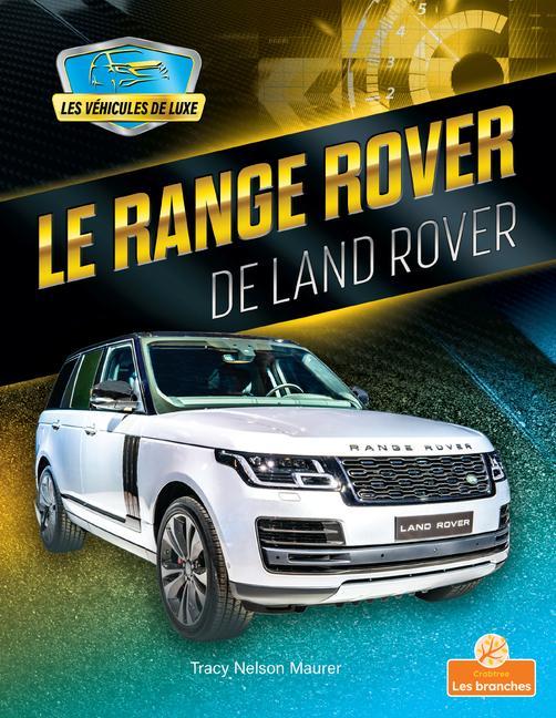 Kniha Le Range Rover de Land Rover (Range Rover by Land Rover) Annie Evearts