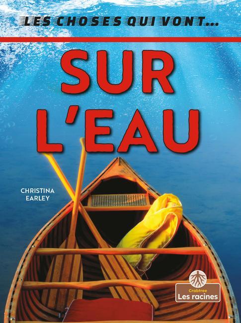 Knjiga Sur l'Eau (on the Water) Annie Evearts