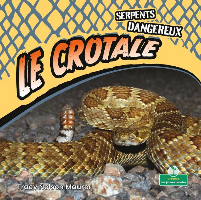 Knjiga Le Crotale (Rattlesnakes) Annie Evearts