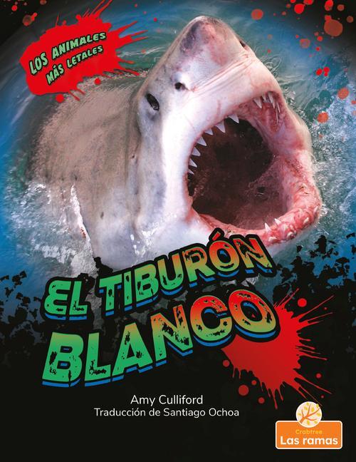 Книга El Tiburón Blanco (Great White Shark) Santiago Ochoa