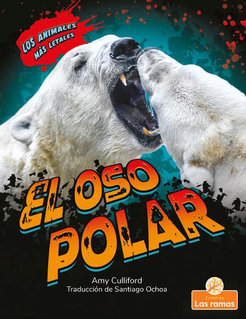 Kniha El Oso Polar (Polar Bear) 