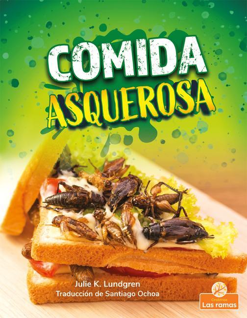 Kniha Comida Asquerosa (Gross and Disgusting Food) 