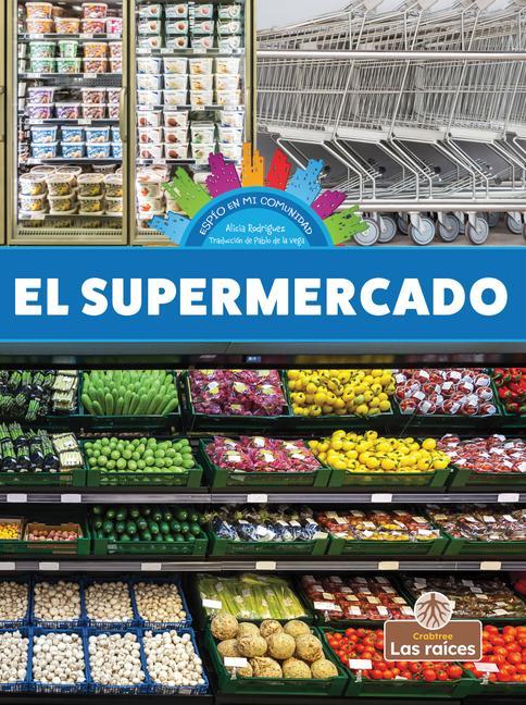 Knjiga El Supermercado (Grocery Store) Pablo De La Vega