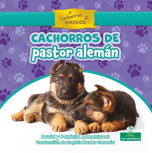 Buch Cachorros de Pastor Alemán (German Shepherd Puppies) Patricia Armentrout