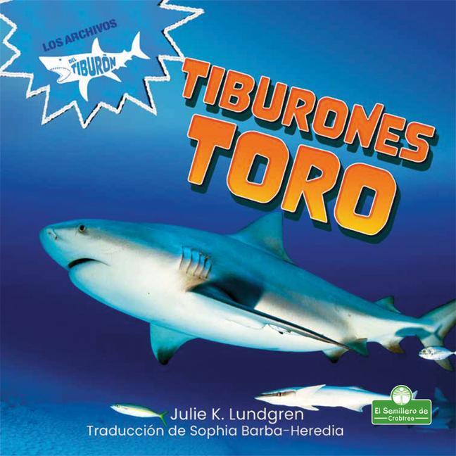Βιβλίο Tiburones Toro (Bull Sharks) Sophia Barba-Heredia