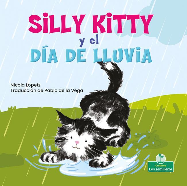 Knjiga Silly Kitty Y El Día de Lluvia (Silly Kitty and the Rainy Day) 