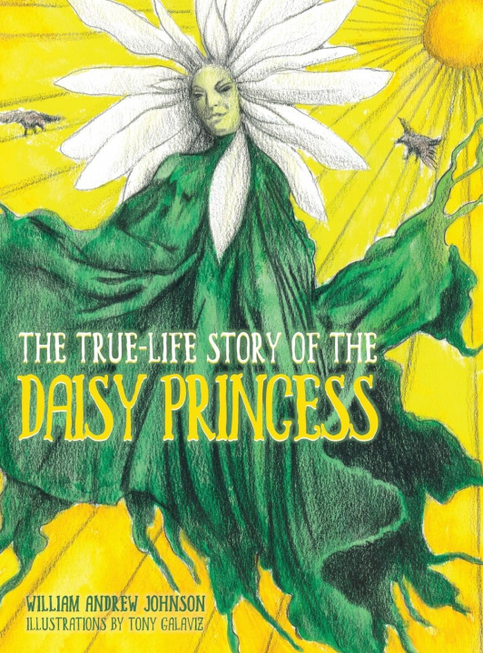 Kniha True Life Story of the Daisy Princess William Andrew Johnson