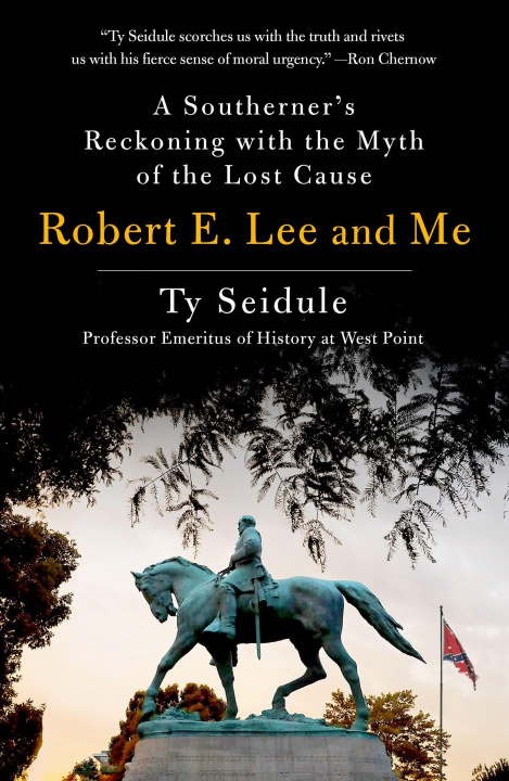 Kniha Robert E. Lee and Me 