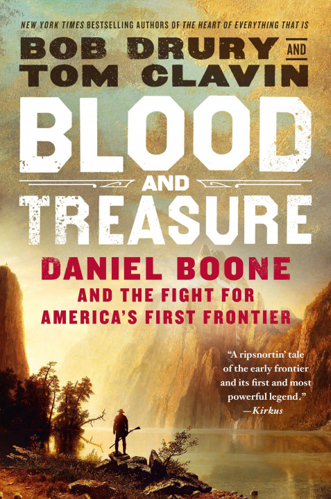 Książka Blood and Treasure: Daniel Boone and the Fight for America's First Frontier Tom Clavin