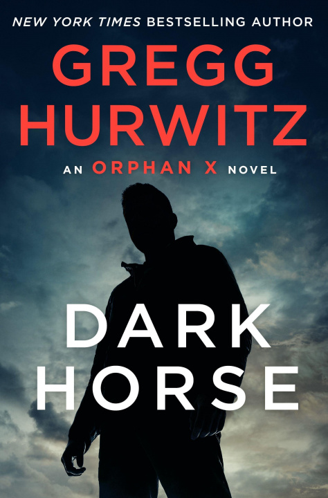 Könyv Dark Horse: An Orphan X Novel 