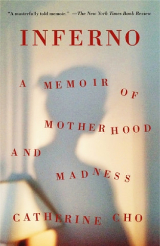 Carte Inferno: A Memoir of Motherhood and Madness 