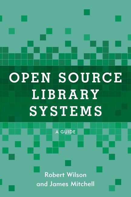 Knjiga Open Source Library Systems James Mitchell
