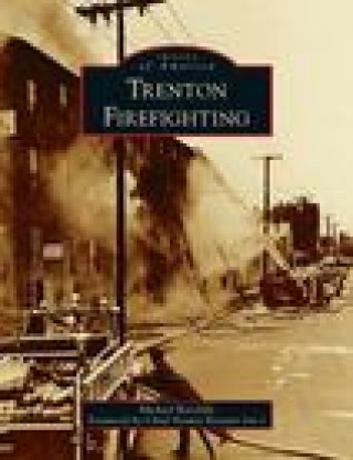 Knjiga Trenton Firefighting Chief Dennis Keenan (Ret ).