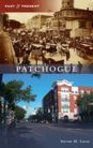 Knjiga Patchogue Steven M. Lucas