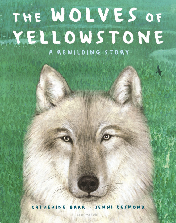 Carte The Wolves of Yellowstone: A Rewilding Story 