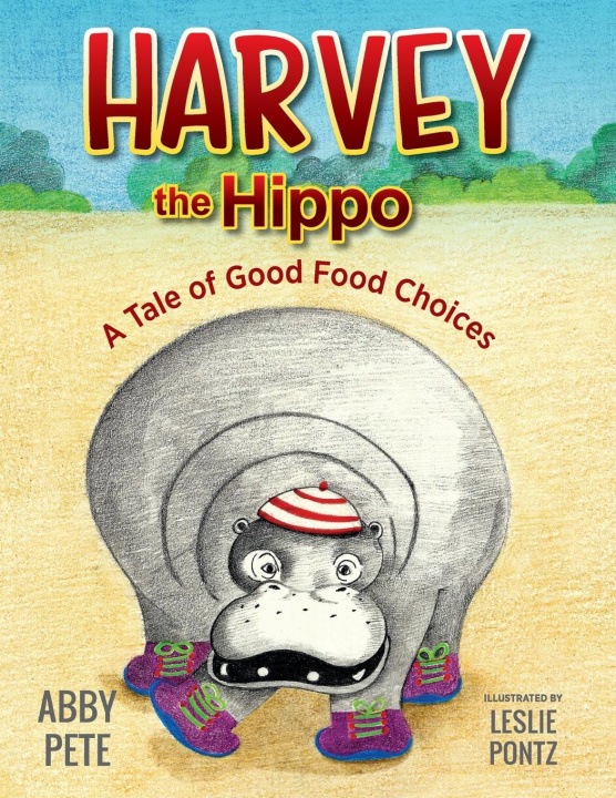 Knjiga Harvey the Hippo Leslie Pontz