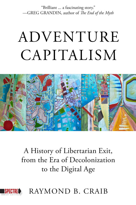 Βιβλίο Adventure Capitalism Raymond Craib