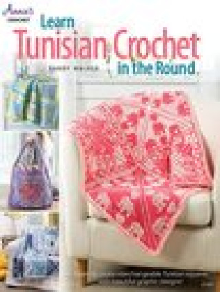Könyv Learn Tunisian Crochet in the Round 