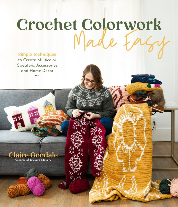Книга Crochet Colorwork Made Easy 
