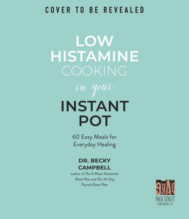 Book Low Histamine Cooking in Your Instant Pot 