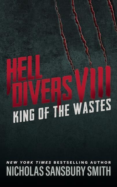 Book Hell Divers VIII: King of the Wastes Nicholas Sansbury Smith