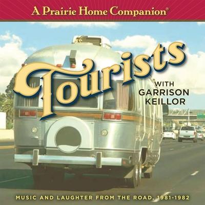 Audio A Prairie Home Companion: Tourists 