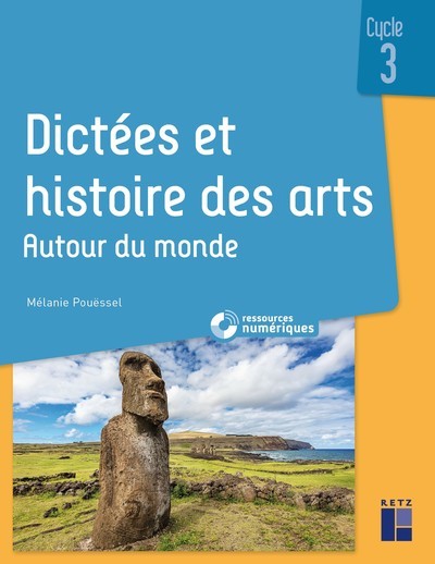 Carte Dictées et histoire des arts Cycle 3 - Autour du monde + ressources numériques Mélanie Pouëssel