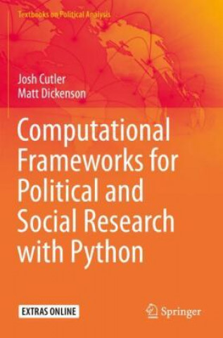 Kniha Computational Frameworks for Political and Social Research with Python Josh Cutler