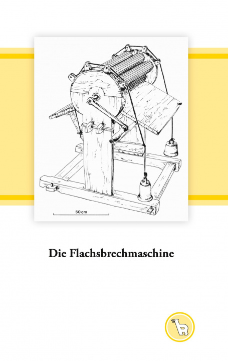 Livro Die Flachsbrechmaschine 