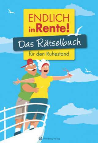 Kniha Endlich in Rente! Das Rätselbuch für den Ruhestand Ursula Herrmann