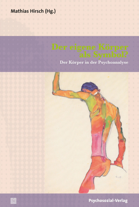 Книга Der eigene Körper als Symbol? Mathias Hirsch