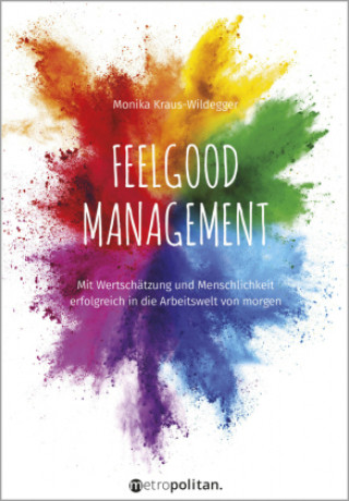 Książka Feelgood Management Monika Kraus-Wildegger