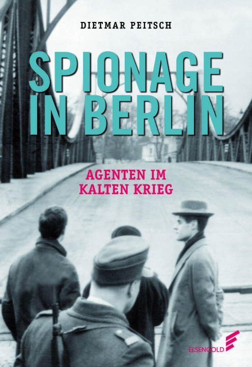 Libro Spionage in Berlin Dietmar Peitsch