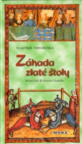 Knjiga Záhada zlaté štoly Vlastimil Vondruška
