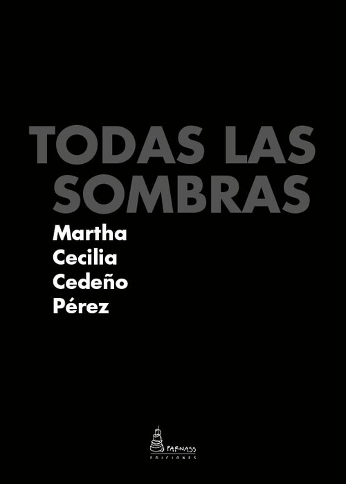 Kniha TODAS LAS SOMBRAS MARTHA CECILIA CEDEÑO PEREZ