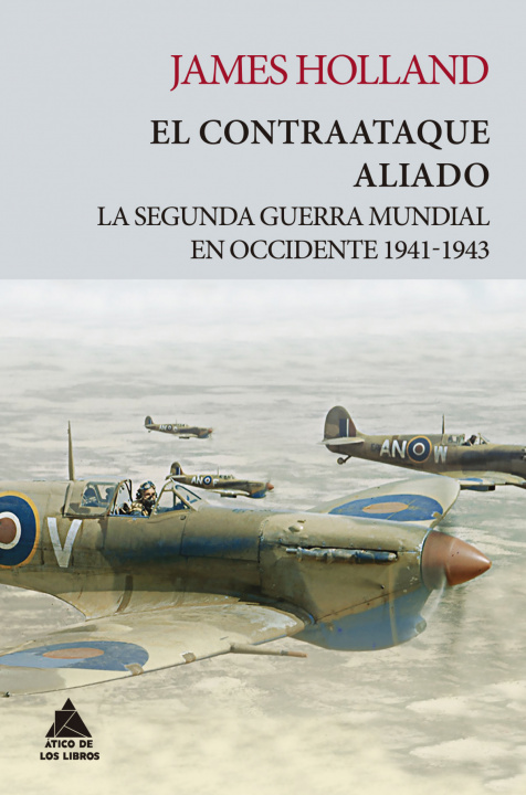 Knjiga El contraataque aliado JAMES HOLLAND