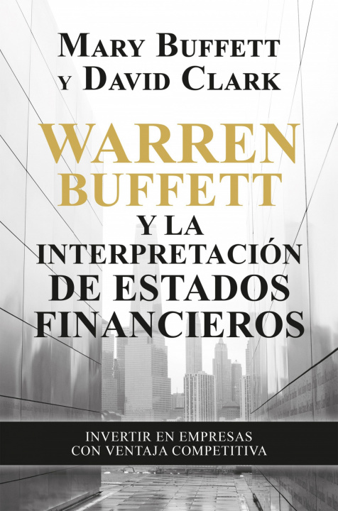 Книга Warren Buffett y la interpretación de estados financieros MARY BUFFETT