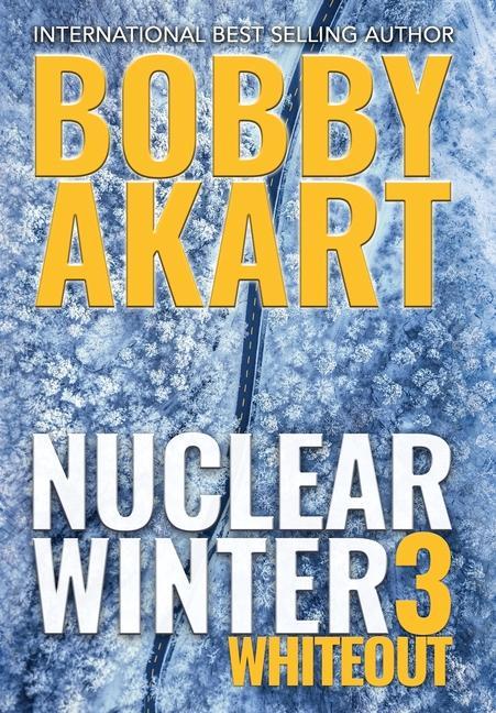 Knjiga Nuclear Winter Whiteout Bobby Akart