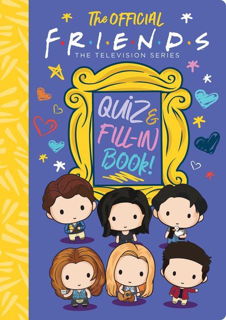 Knjiga Official Friends Quiz and Fill-In Book! 