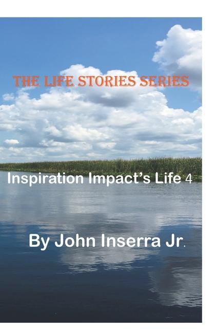 Knjiga Inspiration Impacts Life 4 Inserra  John  Jr.
