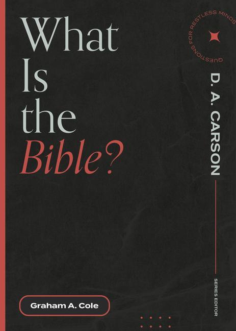 Knjiga What Is the Bible? D. A. Carson